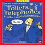 USBORNE The Story of Toilets, Telephones & Other Useful Inventions 1