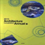 건축세계사 Architecture Competition Annual 3 (2010) - 건축설계경기연감 3