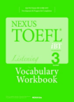 넥서스에듀(NEXUSEdu)  NEXUS TOEFL iBT Listening Level 3 - Vocabulary Workbook