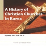 연세대학교출판부  A History of Christian Churches in Korea
