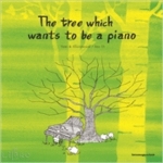 산소먹은책  The Tree Which Wants to be a Piano