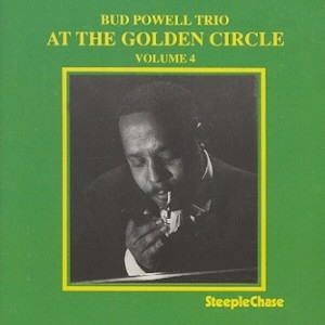 Bud Powell Trio At The Golden Circle Volume 4 버드 파웰 트리오 앳 더 골든 써클 4집
