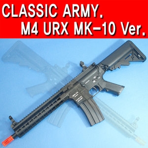 LONEX CLASSIC ARMY. M4 URX MK-10 Full Metal Ver. 전동건